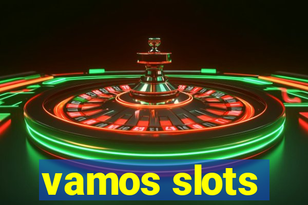 vamos slots